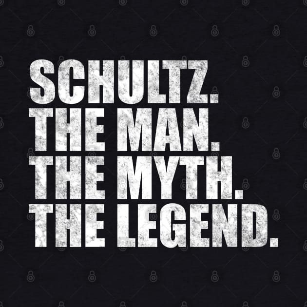 Schultz Legend Schultz Family name Schultz last Name Schultz Surname Schultz Family Reunion by TeeLogic